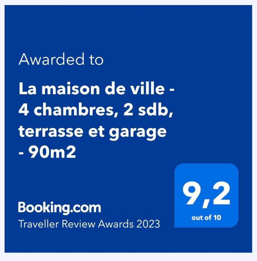 La Maison De - 4 Chambres, 2 Sdb, Terrasse Et Garage - 90m2 Holiday home *